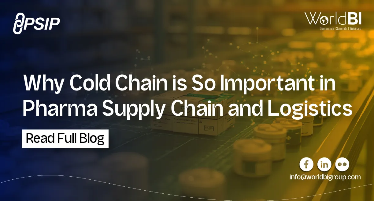Importance of Cold Chain in Pharma Logistics | PSIP EU